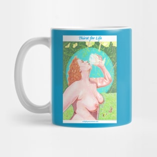 Thirst for Life Mug